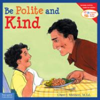 Be polite and kind /