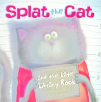 Splat the Cat and the late library book /