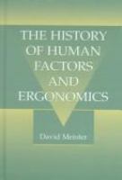 The history of human factors and ergonomics