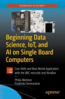 Beginning data science, IoT, and AI on single board computers : core skills and real-world application with the BBC micro:bit and XinaBox /