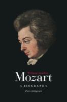 Wolfgang Amadeus Mozart : a biography /