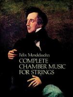 Complete chamber music for strings : from the Breitkopf & Härtel complete works edition /