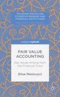 Fair value accounting : key issues arising from the financial crisis /