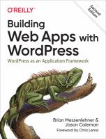 Building web apps with WordPress : WordPress as an application framework /