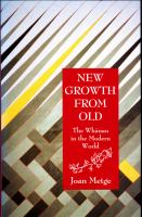 New growth from old : the whānau in the modern worlde /