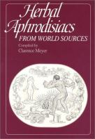 Herbal aphrodisiacs from world sources, including anaphrodisiacs/