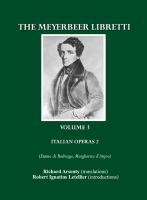The Meyerbeer libretti : Italian Operas 2, Emma di Reburgo, Margherita d'Anjou /