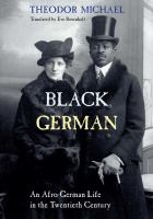 Black German : an Afro-German life in the twentieth century /