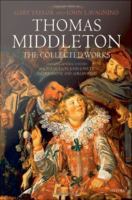 Thomas Middleton : the collected works /