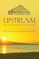 Upstream : trust lands and power on the Feather River /