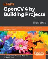 Learn OpenCV 4 by building projects : build real-world computer vision and image processing applications with OpenCV and C++ /