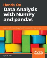 Hands-on data analysis with NumPy and Pandas : implement Python packages from data manipulation to processing /
