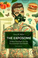 The exposome : a new paradigm for the environment and health /
