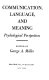 Communication, language, and meaning; psychological perspectives,