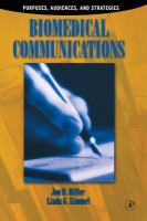 Biomedical communications : purposes, audiences, and strategies /