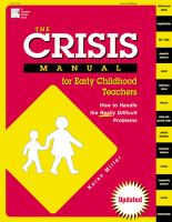 The crisis manual for early childhood teachers : how to handle the really difficult problems /