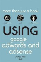 Using Google AdWords and AdSense /