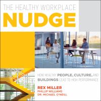 The Healthy Workplace Nudge /