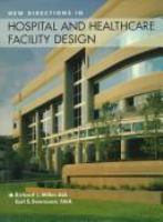 New directions in hospital and healthcare facility design /
