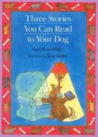Three stories you can read to your dog /