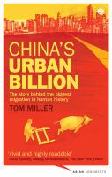 China's Urban Billion : the story behind the biggest migration in human history /