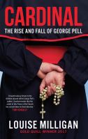 Cardinal : the rise and fall of George Pell /