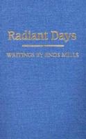 Radiant days : writings /