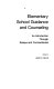 Elementary school guidance and counseling; an introduction through essays and commentaries,