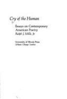 Cry of the human; essays on contemporary American poetry