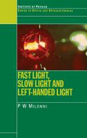 Fast light, slow light and left-handed light /