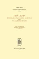 John Milton : Epistolarum Familiarium Liber Unus and Uncollected Letters /