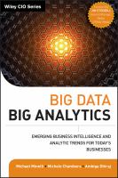 Big data, big analytics : emerging business intelligence and analytic trends for today's businesses /