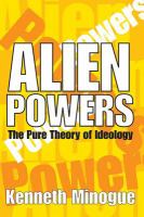 Alien powers : the pure theory of ideology /