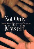 Not only for myself : identity, politics, and the law /