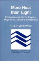 More heat than light : economics as social physics, physics as nature's economics /