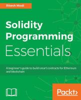Solidity programming essentials : a beginner's guide to build smart contracts for Ethereum and blockchain /