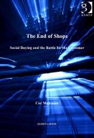 The End of Shops : Social Buying and the Battle for the Customer /