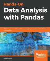 Hands-on data analysis with Pandas : efficiently perform data collection, wrangling, analysis, and visualization using Python /