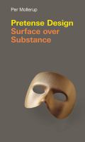 Pretense design : surface over substance /