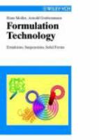 Formulation technology : emulsions, suspensions, solid forms /