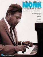 Thelonious Monk : intermediate piano solos /