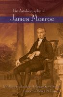 The autobiography of James Monroe /