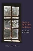 Ethics in an age of terror and genocide : identity and moral choice /