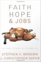 Faith, Hope, and Jobs : Welfare-to-Work in Los Angeles.