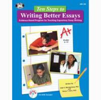 Ten steps to writing better essays : evidence-based program for teaching expository essay writing /