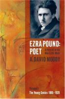 Ezra Pound, poet : a portrait of the man & his work /