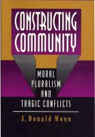 Constructing Community Moral Pluralism and Tragic Conflicts /