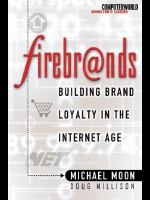 Firebrands building brand loyalty in the Internet age /