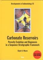 Carbonate reservoirs : porosity evolution and diagenesis in a sequence stratigraphic framework /