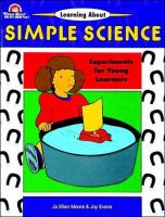 Learning about simple science : experiments for young learners /